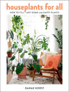 Houseplants for All [electronic resource]